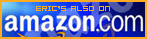 Eric on Amazon.com